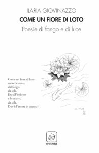 Ilaria Giovinazzo, edizioni ensemble, scrivere poesia edizioni, autori emergenti, pubblica il tuo libro, leggi il tuo libro, il tuo libro preferito, come scrivere poesie