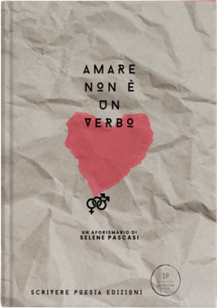 copertina-amare-non-e-un-verbo--selene-pascasi--sp-edizioni-pesaro-1-(3)